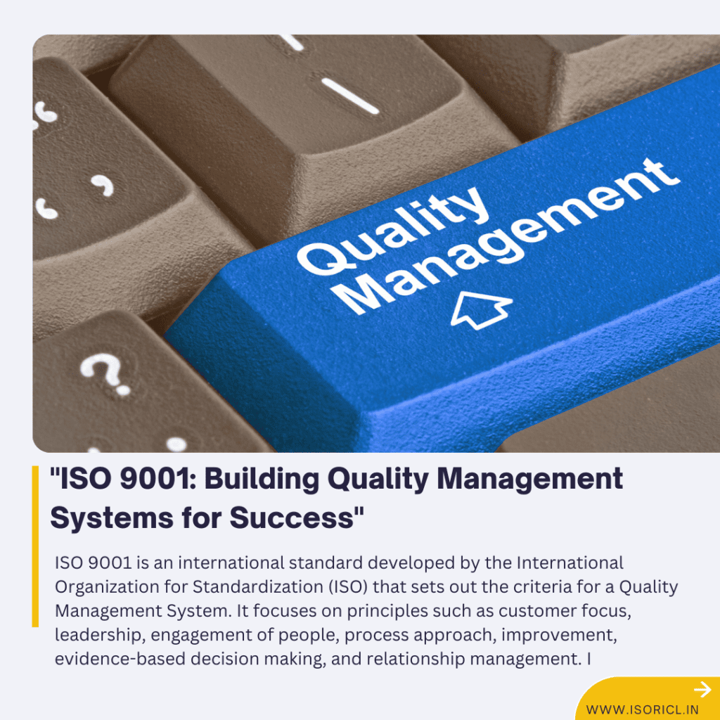ISO 9001 framework diagram showcasing the development of quality management systems for organizational success