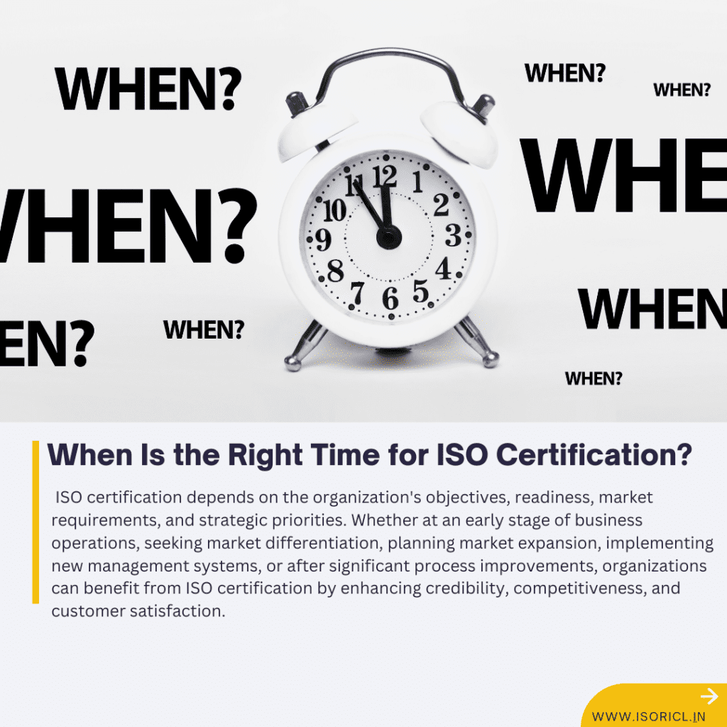 Timeline or decision-making flowchart indicating the right time for pursuing ISO certification